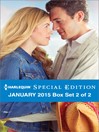 Cover image for Harlequin Special Edition January 2015 - Box Set 2 of 2: A Royal Fortune\Claiming His Brother's Baby\Finding His Lone Star Love